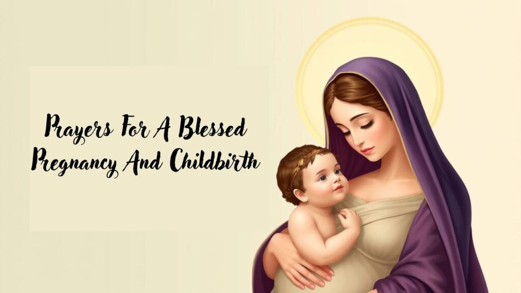 Prayers For A Blessed Pregnancy And Childbirth